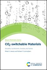 CO2-switchable Materials Solvents, Surfactants, Solutes and Solids
