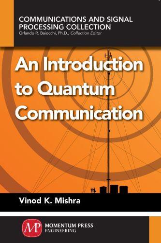 An Introduction to Quantum Comm - Vinod K. Mishra