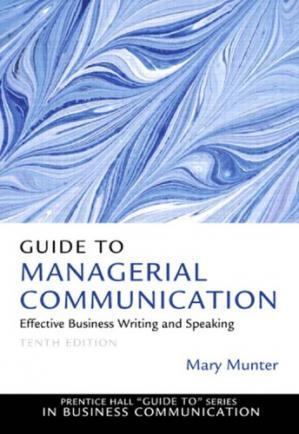 Guide to Managerial Communication 10th