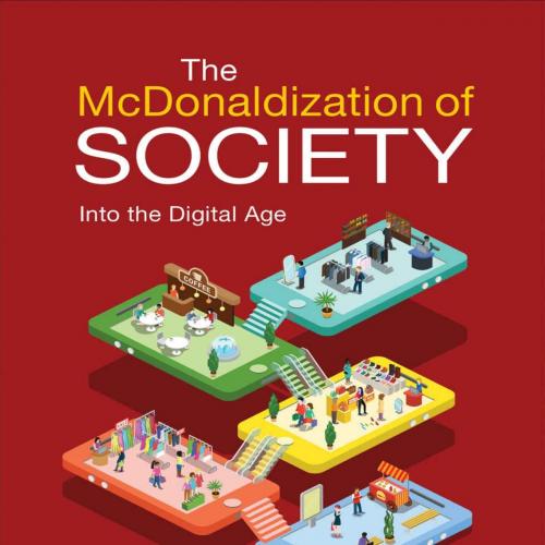 McDonaldization of Society, The - Ritzer, George