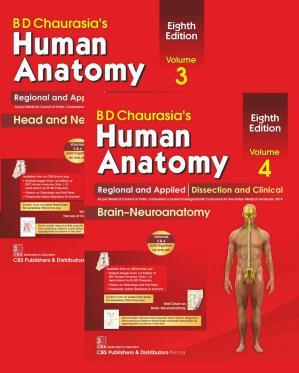 B. D. Chaurasia’s Human Anatomy Regional & Applied Dissection & Clinical, Volume 3&4
