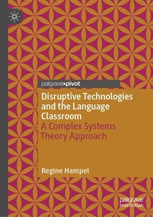Disruptive Technologies and the Language Classroom