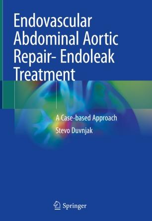 Endovascular Abdominal Aortic Repair- Endoleak Treatment(Epub)