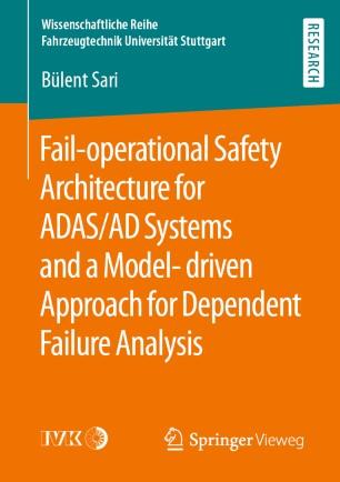 Fail-operational Safety Architecture for ADASAD Systems and a Model-driven Approach for Dependent Failure Analysis