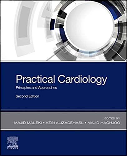 Practical Cardiology: Principles and Approaches 2nd Edition