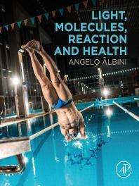 Light, Molecules, Reaction and Health Angelo Albini