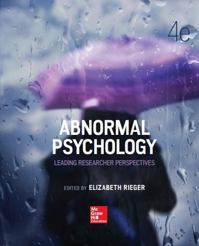 Abnormal Psychology Leading Researcher Perspectives, 4th Australia Edition [Elizabeth Rieger]