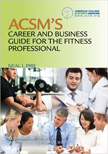 ACSM’s Career and Business Guide for the Fitness Professional