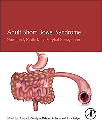 Adult Short Bowel Syndrome Nutritional, Medical, and Surgical Management  Syndrome