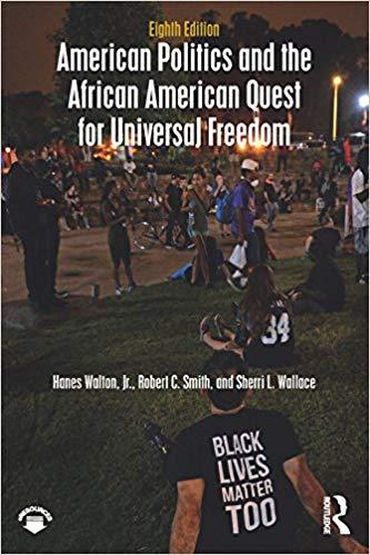 American Politics and the African American Quest for Universal Freedom 8e