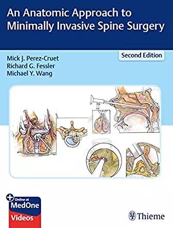 An Anatomic Approach to Minimally Invasive Spine Surgery 2nd Edition + 6.67GB VIDEOS