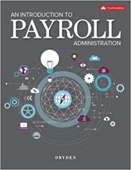 An Introduction to Payroll Administration 4th Canadian Edition