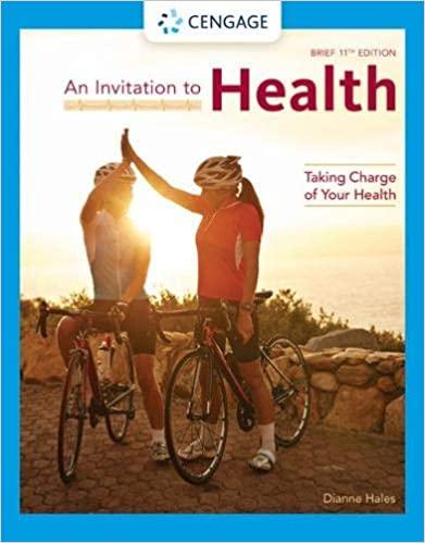 An Invitation to Health Taking Charge of Your Health, Brief Edition