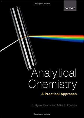 Analytical Chemistry A Practical Approach [E. Hywel Evans]