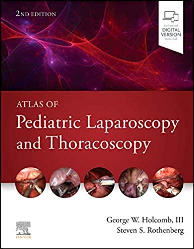 Atlas of Pediatric Laparoscopy and Thoracoscopy 2nd Edition