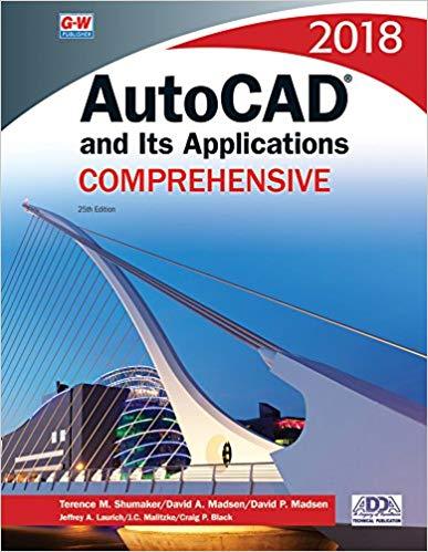 AutoCAD and Its Applications Comprehensive 2018, 25th Edition
