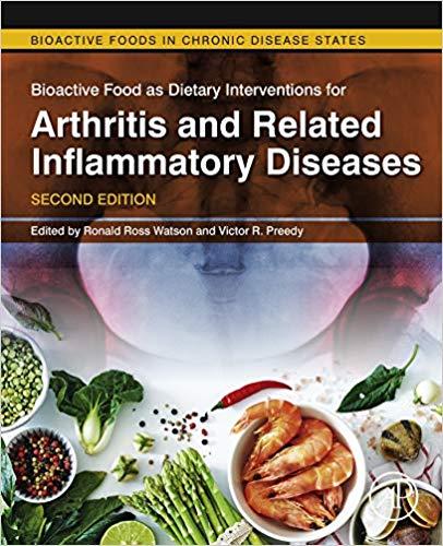 Bioactive Food as Dietary Interventions for Arthritis and Related Inflammatory Diseases 2nd Edition