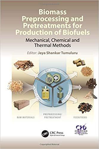 Biomass Preprocessing and Pretreatments for Production of Biofue