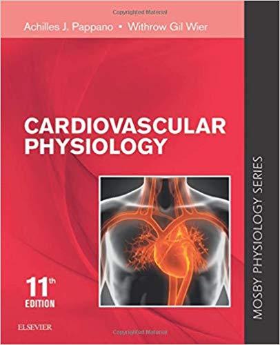 Cardiovascular Physiology Mosby Physiology Monograph Series 11th edition