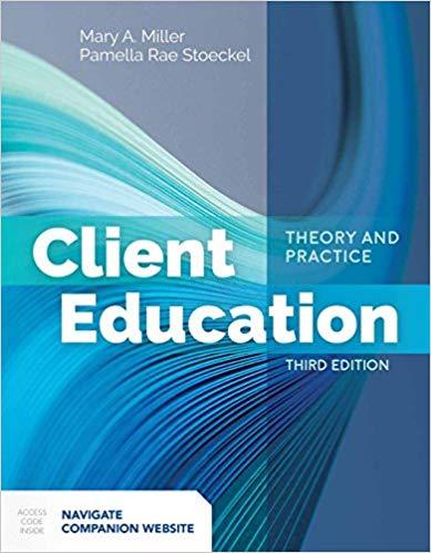 Client Education Theory and Practice 3rd Edition