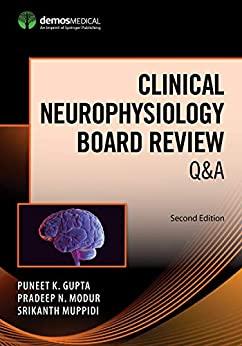 Clinical Neurophysiology Board Review Q&A, Second Edition