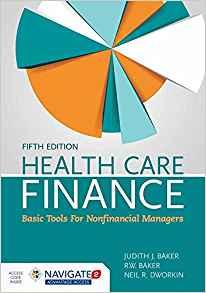 Health Care Finance Basic Tools for Nonfinancial Managers 5th Edition