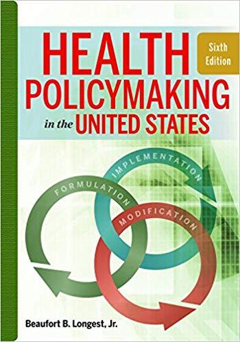Health Policymaking in the United States, 6h Edition