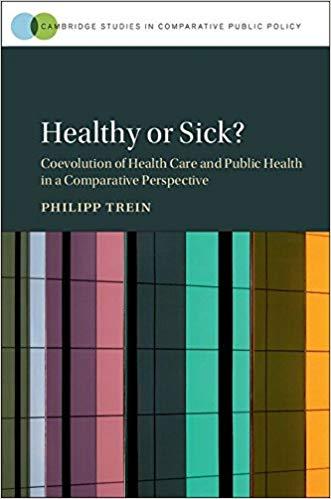 Healthy or Sick Coevolution of Health Care and Public Health in a Comparative Perspective