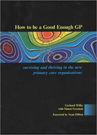 How to Be a Good Enough GP