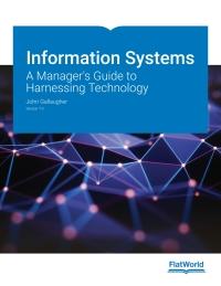 Information Systems A Manager’s Guide to Harnessing Technology Version 7.0 [John Gallaugher]