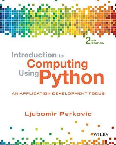 Introduction To Computing Using Python An Application Development 2e