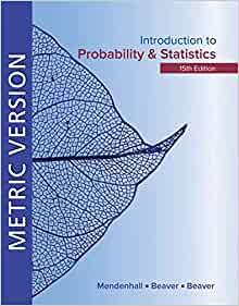 Introduction to Probability and Statistics Metric Edition, Edition 15