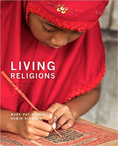 Living Religions 10th Edition [Mary Pat Fisher]