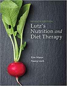 Lutz’s Nutrition and Diet Therapy, 7e