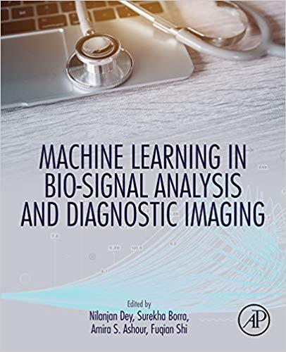Machine Learning in Bio-Signal Analysis and Diagnostic Imaging