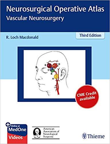 Neurosurgical Operative Atlas Vascular Neurosurgery 3rd Edition (PDF+2.11GB VIDEOS)