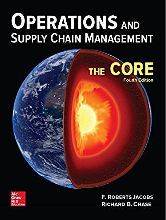 Operations and Supply Chain Management The Core 4th Edition
