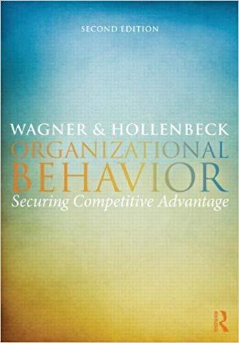 Organizational Behavior Securing Competitive Advantage 2nd Edition