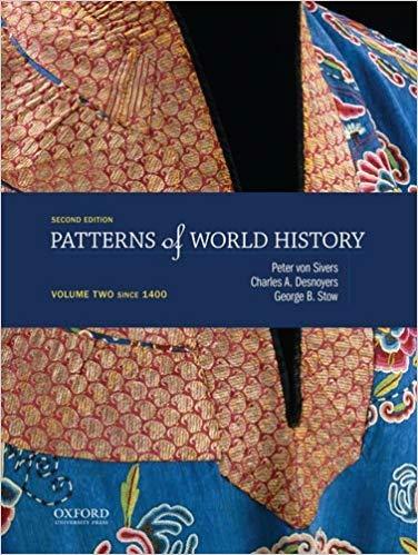 Patterns of World History, 2nd Edition Volume 2, Since 1400 with SOURCES