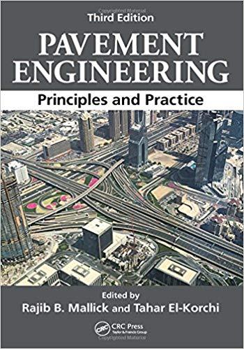 Pavement Engineering Principles and Practice, 3rd Edition