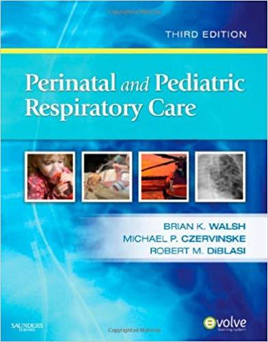 Perinatal and Pediatric Respiratory Care, 3rd Edition