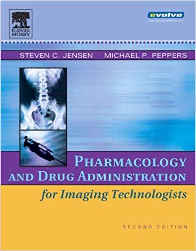Pharmacology and Drug Administration for Imaging Technologists, 2nd Edition