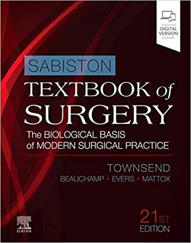 Sabiston Textbook of Surgery The Biological Basis of Modern Surgical Practice 21st Edition
