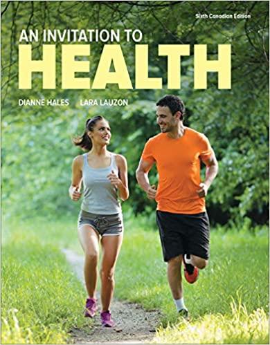 An Invitation to Health 6th Canadian Edition [Dianne Hales]