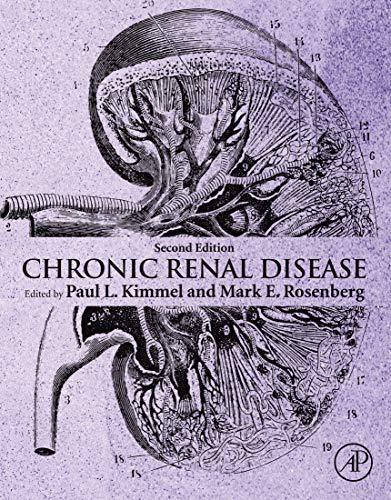Chronic Renal Disease 2nd Edition [Paul L. Kimmel]