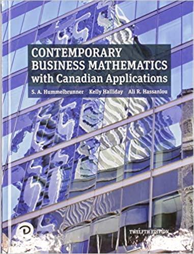 Contemporary Business Mathematics with Canadian Applications 12th Edition [S. A. Hummelbrunner]