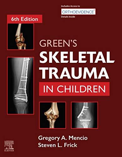 Green’s Skeletal Trauma in Children, Sixth Edition