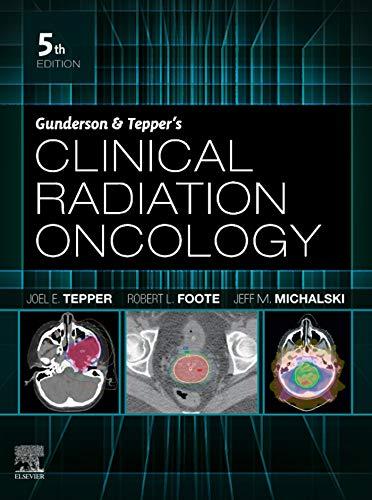 Gunderson and Tepper’s Clinical Radiation Oncology 5th Edition