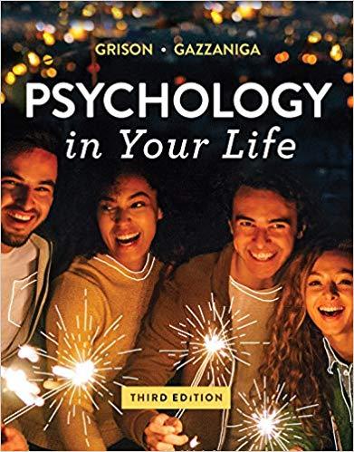 Psychology in Your Life (Third Edition) 3rd Edition