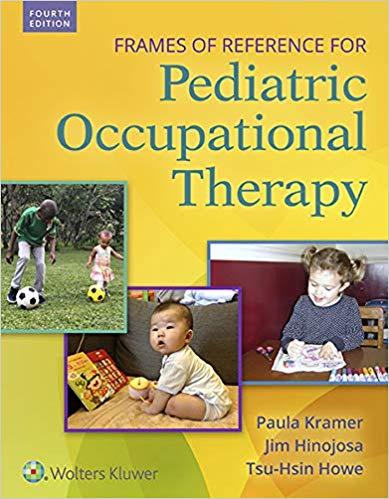 Frames of Reference for Pediatric Occupational Therapy, Fourth Edition
